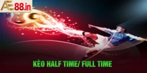 Những lưu ý khi cược kèo nửa trận/toàn trận